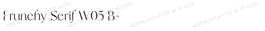 Frunchy Serif W05 B字体转换